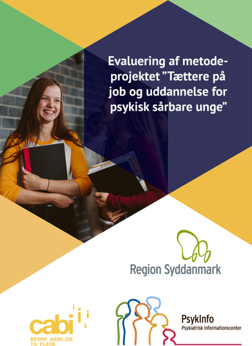 Forside af evalueringsrapporten "Evaluering af metodeprojektet Tætte på job og uddannelse for psykisk sårbare børn og unge"